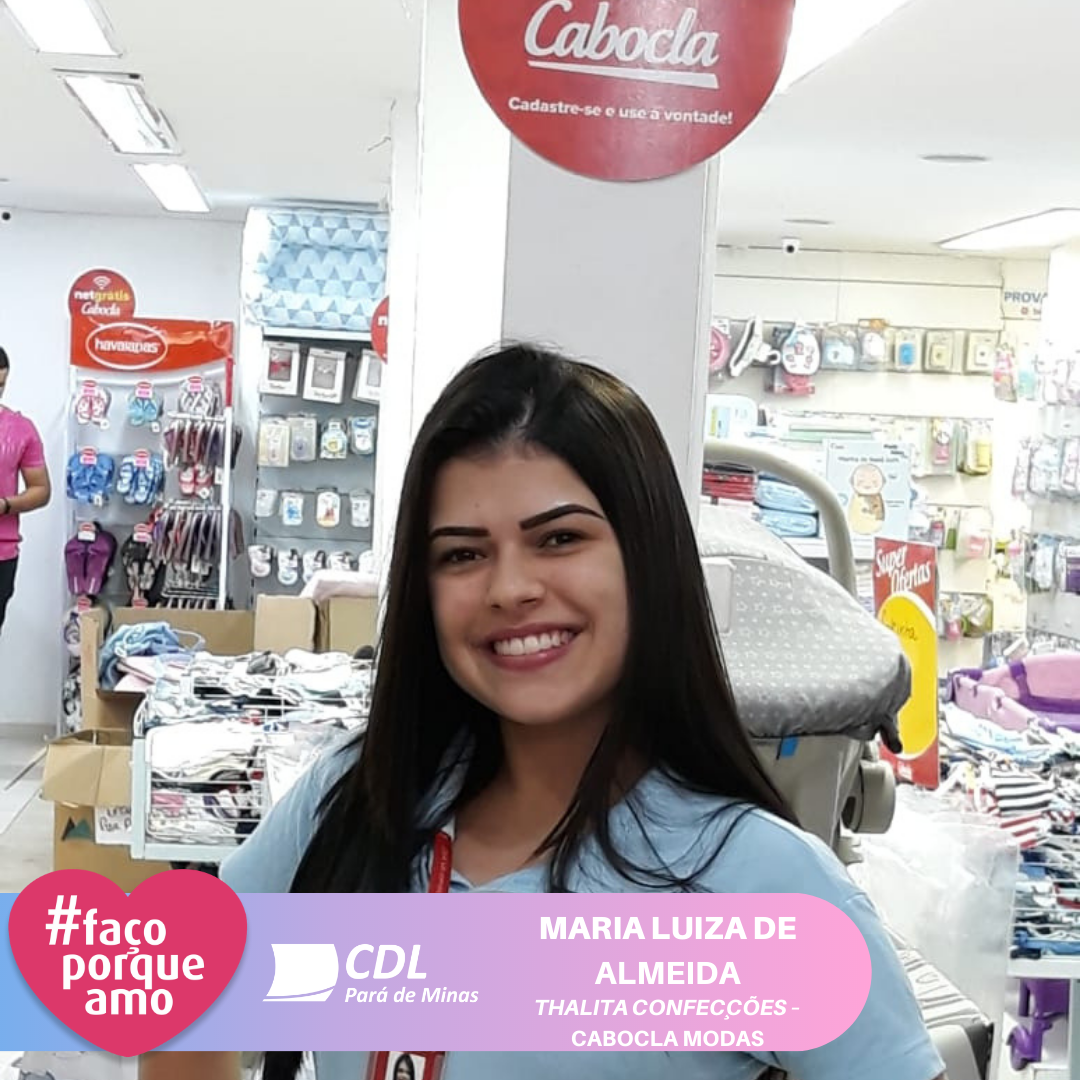 #FAÇOPORQUEAMO - MARIA LUÍZA DE ALMEIDA