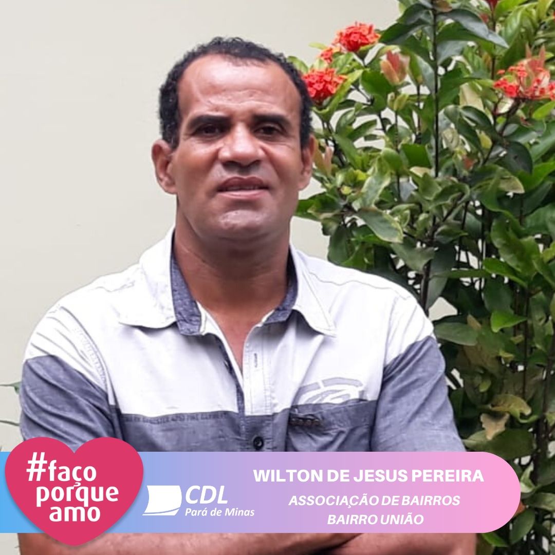 #FAÇOPORQUEAMO - WILTON DE JESUS PEREIRA