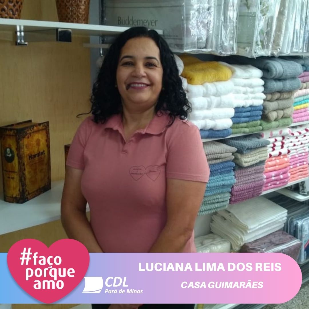 #FAÇOPORQUEAMO – LUCIANA LIMA DOS REIS PEREIRA